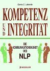 Laborde, Genie Z. - Kompetenz und Integrität. Die Kommunikationskunst des NLP - Preis vom 09.10.2026 07:28:09 h