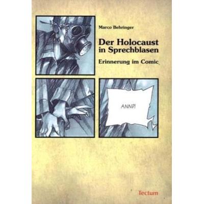 Der Holocaust in Sprechblasen, Taschenbuch von Marco Behringer, Tectum Wissenschaftsverlag, 978-3-8288-2143-9