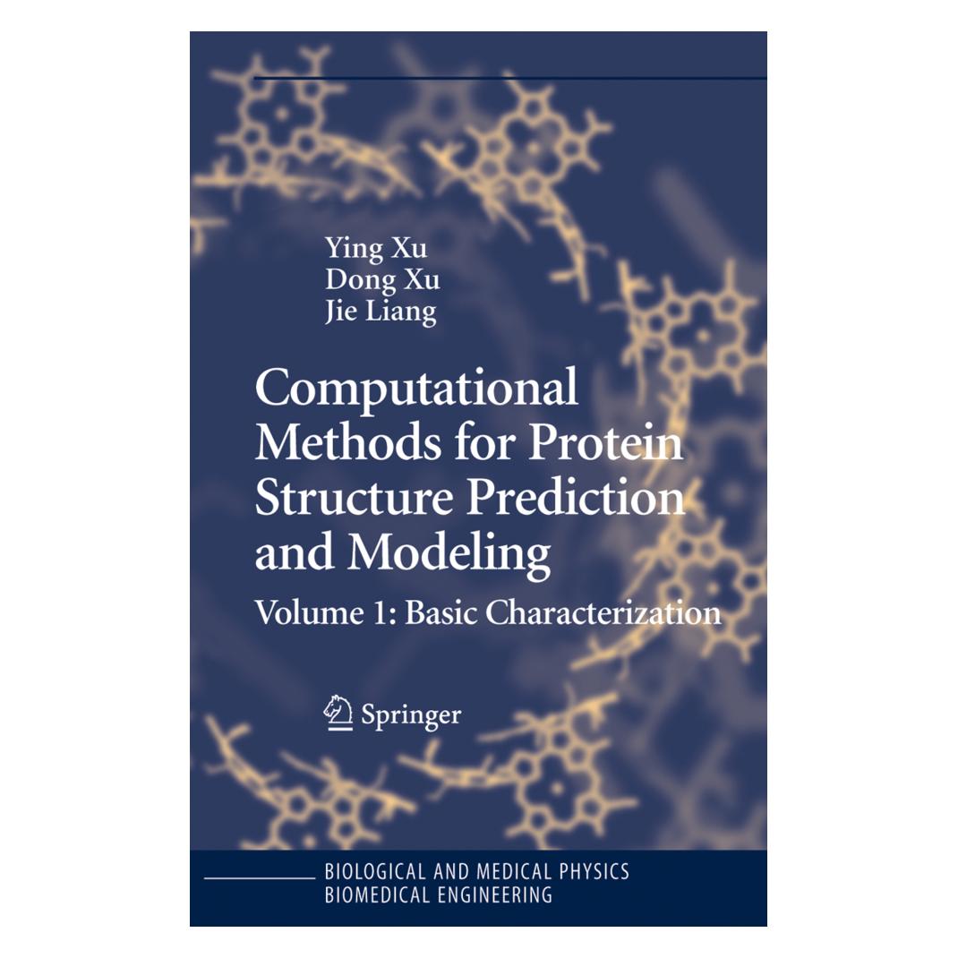 Springer Computational Methods for Protein Structure Prediction and Modeling (Englisch, Softcover, Dong Xu, Jie Liang, Ying Xu) (55382741)