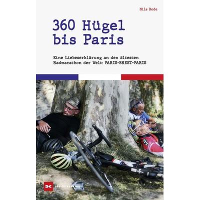 360 Hügel bis Paris, Gebundene Ausgabe von Nils Rode, Delius Klasing, 978-3-667-13066-2