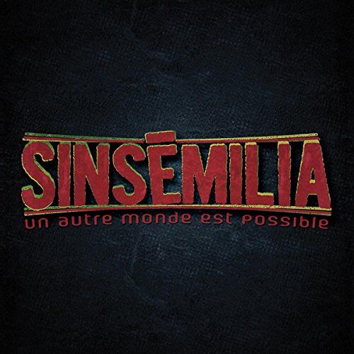 Sinsemilia - Un Autre Monde Est Possible - Preis vom 30.09.2026 09:01:18 h