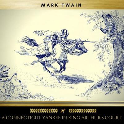 A Connecticut Yankee in King Arthur's Court - Mark Twain, Audio, 4057664396563
