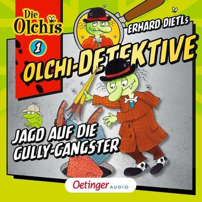 Olchi-Detektive 1. Jagd auf die Gully-Gangster - Erhard Dietl,Barbara Iland-Olschewski, Audio, 9783837364132