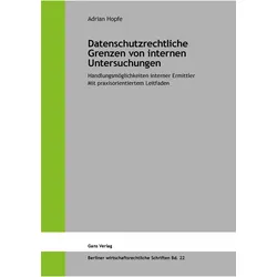 Datenschutzrechtliche Grenzen von internen Untersuchungen, Fachbücher von Adrian Hopfe
