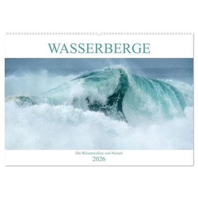 WASSERBERGE - Die Riesenwellen von Nazaré (Wandkalender 2026 DIN A2 quer), CALVENDO Monatskalender