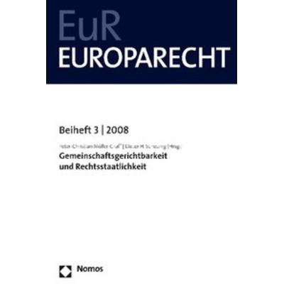 Gemeinschaftsgerichtsbarkeit und Rechtsstaatlichkeit, Taschenbuch von Peter-Christian Müller-Graff,Dieter H. Scheuing,Peter-Christian Müller-Graff,