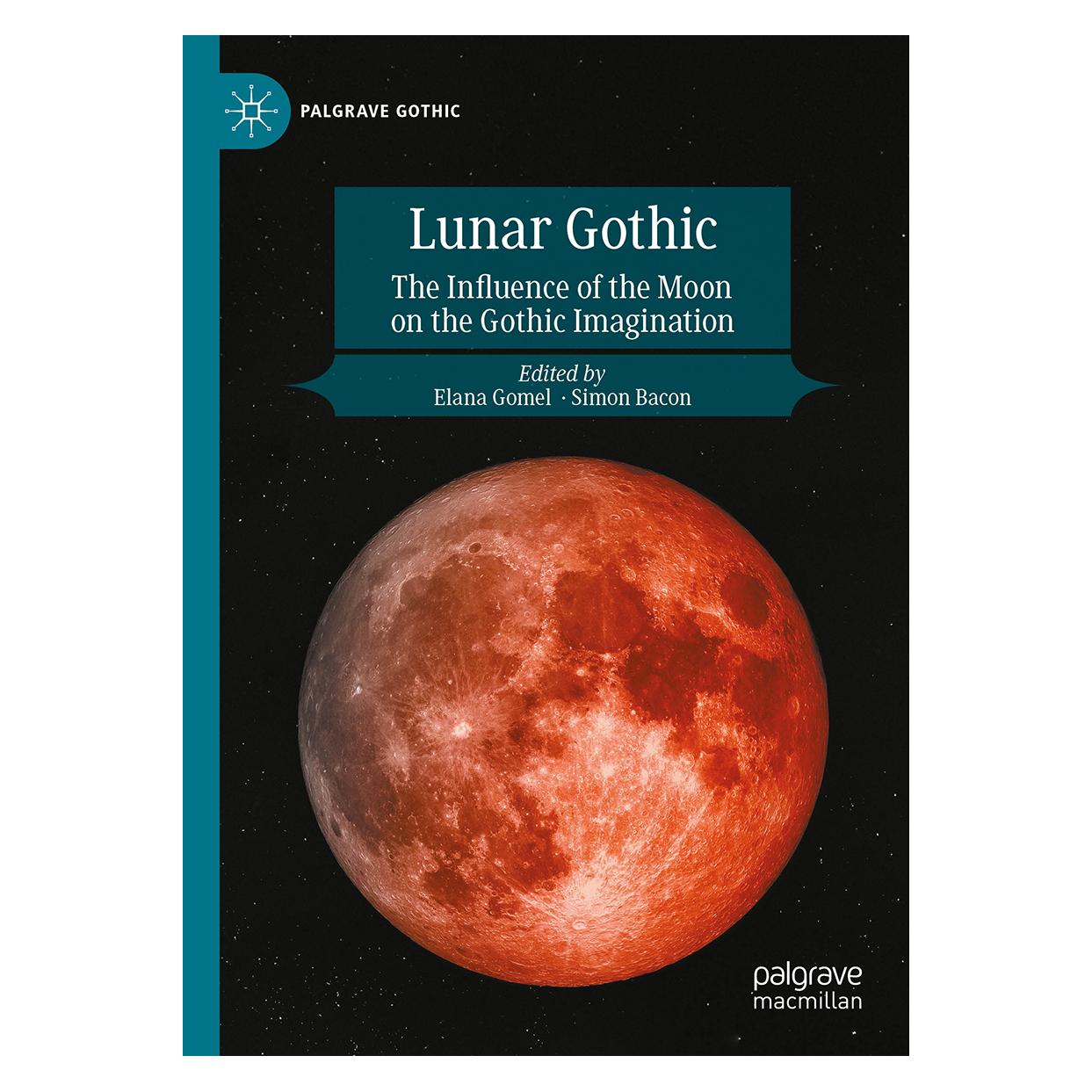 Springer Lunar Gothic (Englisch, Hardcover, Elana Gomel, Simon Bacon) (59043941)