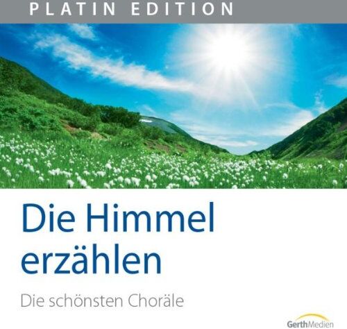 Bach-Chor Siegen - Die Himmel erzählen. Die schönsten Choräle - Preis vom 11.10.2026 03:10:56 h