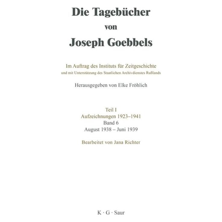 De Gruyter August 1938 - Juni 1939 (Deutsch, Hardcover, Joseph Goebbels) (67833526)