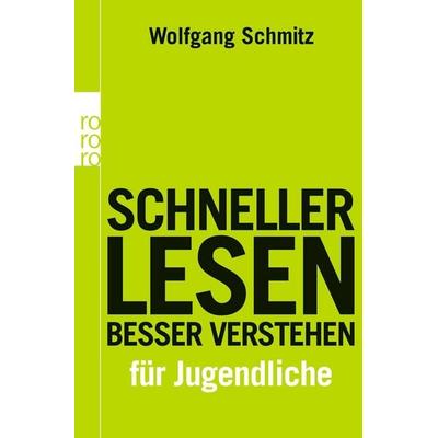 Schneller lesen - besser verstehen für Jugendliche, Taschenbuch von Wolfgang Schmitz,Britta Sösemann,Friedrich Hasse, Rowohlt Taschenbuch,