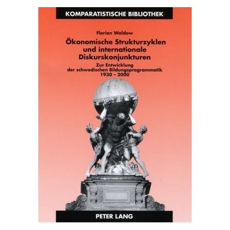 Peter Lang Ökonomische Strukturzyklen und internationale Diskurskonjunkturen (Deutsch, Softcover, Florian Waldow) (56031321)