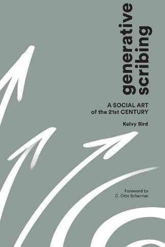 Kelvy Bird - Generative Scribing: A Social Art of the 21st Century - Preis vom 01.10.2026 17:08:56 h