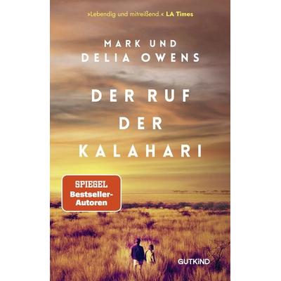 Der Ruf der Kalahari, Taschenbuch von Delia Owens,Mark Owens, Gutkind Verlag