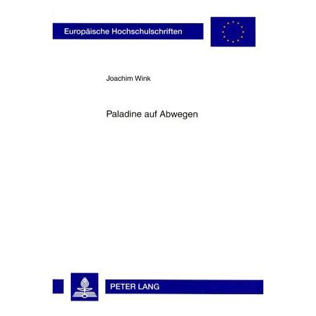 Peter Lang Paladine auf Abwegen (Softcover, Joachim Wink) (56033124)