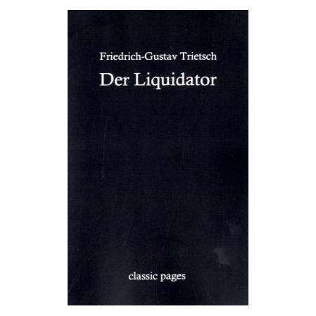 Europäischer Hochschulverlag Der Liquidator (Deutsch, Softcover, Friedrich-Gustav Trietsch) (8761864)