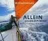 Wilfried Erdmann - Allein gegen den Wind: Nonstop in 343 Tagen um die Welt - Preis vom 16.10.2026 11:41:07 h