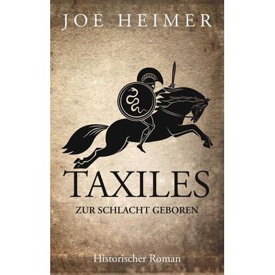 Taxiles, Taschenbuch von Joe Heimer, BoD – Books on Demand, 978-3-7460-0896-7