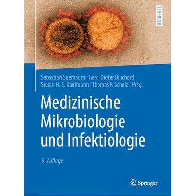 Medizinische Mikrobiologie und Infektiologie, Taschenbuch von , Springer Berlin, 978-3-662-61384-9