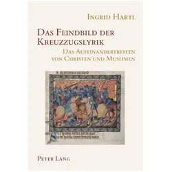 Das Feindbild der Kreuzzugslyrik, Fachbücher von Ingrid Hartl