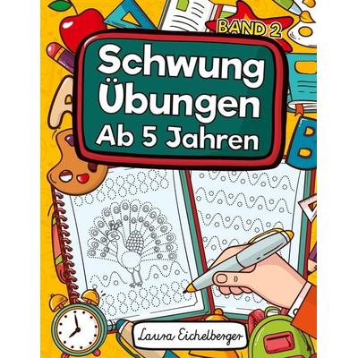 Schwungübungen Ab 5 Jahren, Taschenbuch von Laura Eichelberger, Digital Front GmbH, 978-3-96926-036-4
