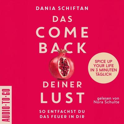 Das Comeback deiner Lust - Dania Schiftan, Audio, 9783965196193