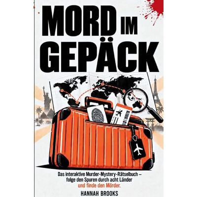 Mord im Gepäck, Taschenbuch von Hannah Brooks, Krimi Schmiede, 978-3-912763-24-9