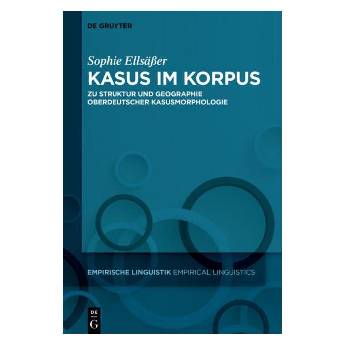De Gruyter EllsäÃer:Kasus im Korpus (Deutsch, Hardcover, Sophie Ellsässer) (67766333)