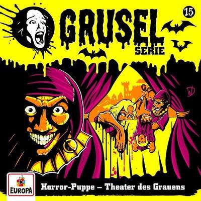Gruselserie 15: Horror-Puppe - Theater des Grauens - , CD, 0199584707525