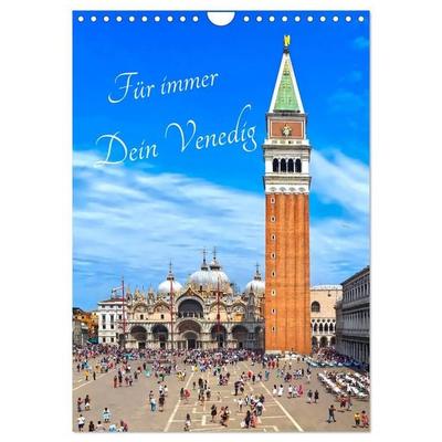 Für immer Dein Venedig (Wandkalender 2026 DIN A4 hoch), CALVENDO Monatskalender