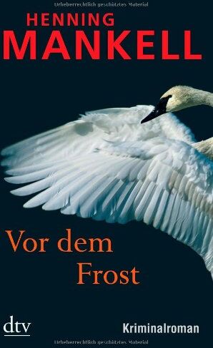 Henning Mankell - Vor dem Frost: Kurt Wallanders 10. Fall: Kriminalroman - Preis vom 11.10.2026 03:10:56 h