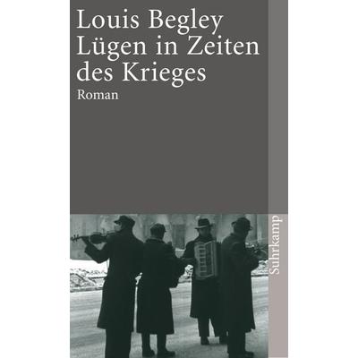Lügen in Zeiten des Krieges, Taschenbuch von Louis Begley, Suhrkamp, 978-3-518-39046-7