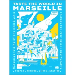 Taste the World in Marseille, Ratgeber von Vérane Frédiani