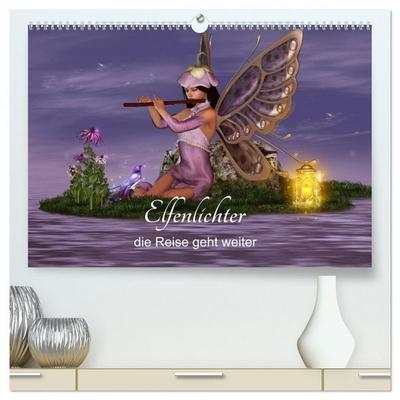 Elfenlichter, die Reise geht weiter (hochwertiger Premium Wandkalender 2026 DIN A2 quer), Kunstdruck in Hochglanz