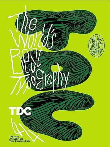 Type Directors Club of New York - The World's Best Typography: The 44. Annual of the Type Directors Club 2023 (The Annual of the Type Directors Club) - Preis vom 30.09.2026 22:30:23 h
