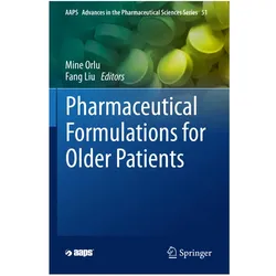 Pharmaceutical Formulations for Older Patients, Fachbücher von Fang Liu, Mine Orlu