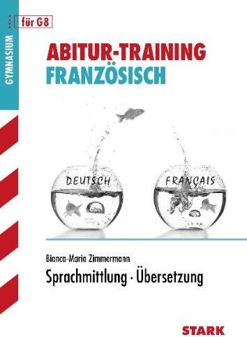 Zimmermann, Bianca M - Abitur-Training Französisch / Sprachmittlung · Übersetzung: für G8 - Preis vom 30.09.2026 09:01:18 h