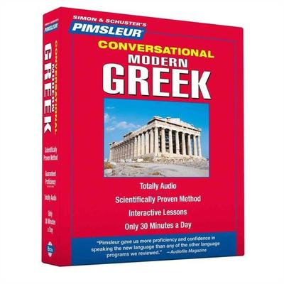 Pimsleur Greek (Modern) Conversational Course - Level 1 Lessons 1-16 CD: Learn to Speak and Understand Modern Greek with Pimsleur Language Programs -