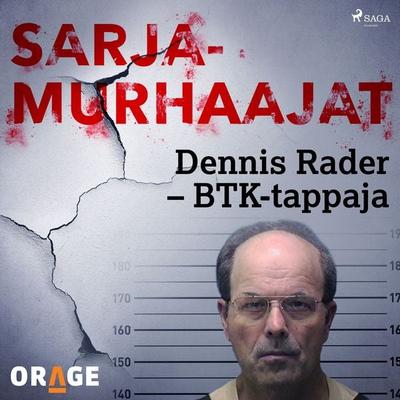 Dennis Rader – BTK-tappaja - Orage, Audio, 9788726276541