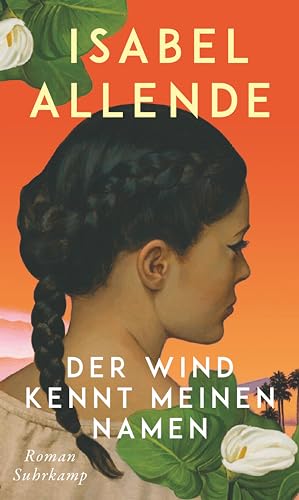 Isabel Allende - Der Wind kennt meinen Namen: Roman Eine Geschichte von Liebe und Entwurzelung, Hoffnung und der Suche nach Familie und Heimat Das perfekte Geschenk zum Muttertag - Preis vom 19.10.2026 19:33:35 h