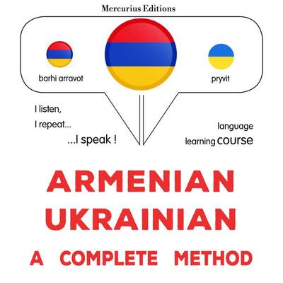 Armenian - Ukrainian : a complete method - James Gardner, Audio, 9782821170728