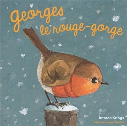 Antoon Krings - Georges le rouge-gorge - Preis vom 05.10.2026 03:47:11 h