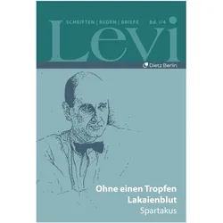 Levi - Gesammelte Schriften, Reden und Briefe / Gesammelte Schriften, Reden und Briefe 1 / 4, Sachbücher von Paul Levi