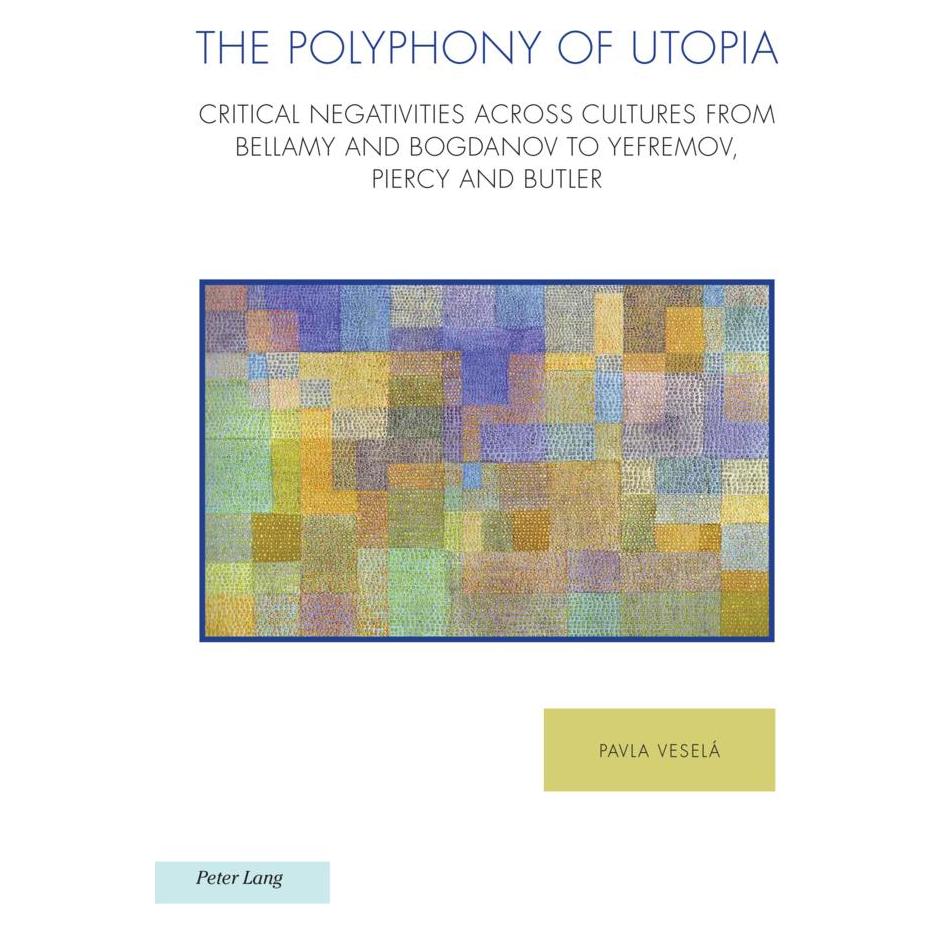 Peter Lang The Polyphony of Utopia (Englisch, Softcover, Pavla Veselá) (56976501)