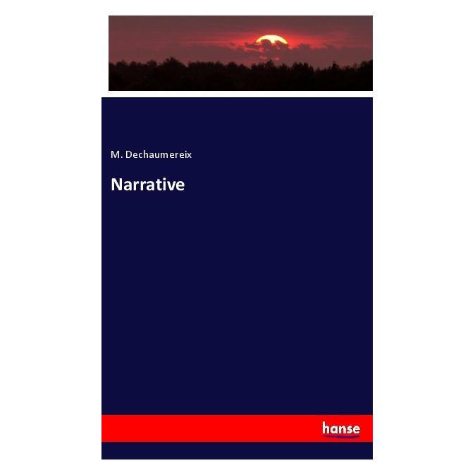 Hansebooks Narrative (Englisch, Softcover, M Dechaumereix) (57148309)