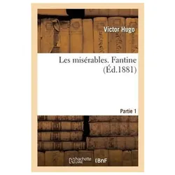 Les Misérables Fantine Partie 1, Belletristik von Victor Hugo