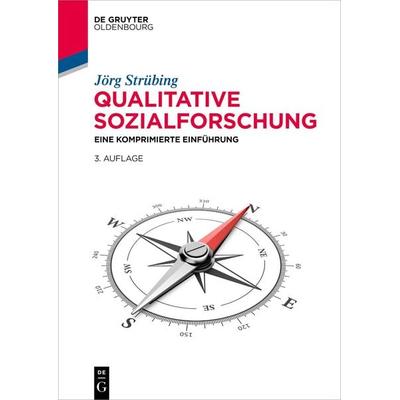 Qualitative Sozialforschung, Taschenbuch von Jörg Strübing, De Gruyter Mouton, 978-3-11-142935-9