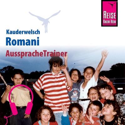 Reise Know-How Kauderwelsch AusspracheTrainer Romani - Mozes Heinschink, Audio, 9783958521087