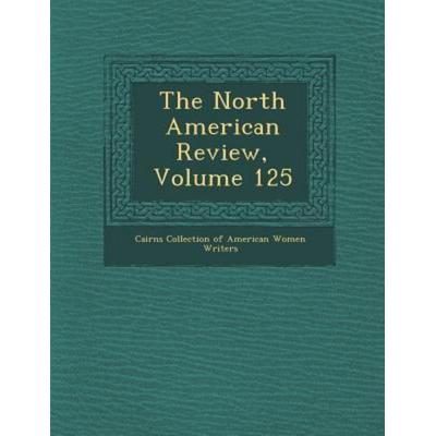 The North American Review, Volume 125, von , Saraswati Press, 978-1-249-99172-4