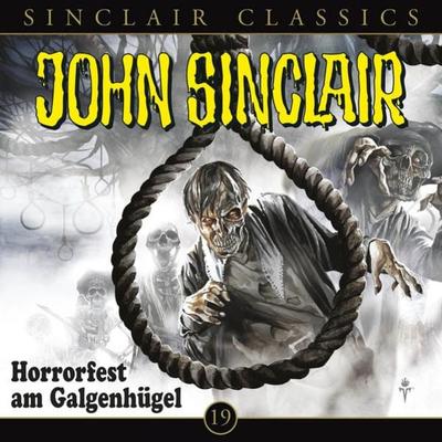 Classics, Folge 19: Horrorfest am Galgenhügel - Jason Dark, Audio, 9783838773698