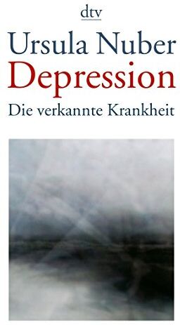 Ursula Nuber - Depression: Die verkannte Krankheit (dtv Fortsetzungsnummer 45) - Preis vom 10.10.2026 11:48:34 h